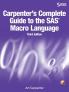 Carpenter's Complete Guide to the SAS Macro Language Third Edition