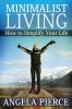 Minimalist Living: How to Simplify Your Life