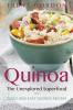 Quinoa the Unexplored Superfood: Quinoa Recipes and Weight Loss Help