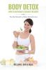 Body Detox: How to Naturally Cleanse the Body