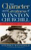 Character and Greatness of Winston Churchill