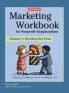 Marketing Workbook for Nonprofit Organizations