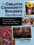 The Creative Community Builder's Handbook