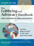 The Lobbying and Advocacy Handbook for Nonprofit Organizations Second Edition