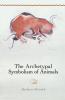 The Archetypal Symbolism of Animals: Lectures Given at the C.G. Jung Institute Zurich 1954-1958