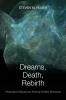 Dreams Death Rebirth