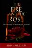The Fire and the Rose: The Wedding of Spirituality and Sexuality [Paperback]