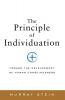 The Principle of Individuation: Toward the Development of Human Consciousness