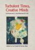 Turbulent Times Creative Minds