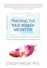Tracking the Wild Woman Archetype
