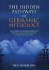 The Hidden Pathways of Germanic Mythology