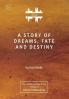 A Story of Dreams Fate and Destiny [Zurich Lecture Series Edition]