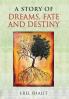 A Story of Dreams Fate and Destiny