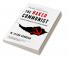 The Naked Communist: Exposing Communism and Restoring Freedom