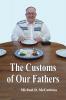 The Customs of Our Fathers