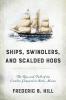 Ships Swindlers and Scalded Hogs