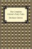 THE COMPLETE GRIMM'S FAIRY TALES
