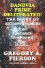 Danovia Prime Obliterated! The Diary of Sedona Ames: The Ypsilanti-Dakkarosi War Volume 2 of 3