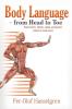 Body Language - from Head to Toe: Expressions idioms slang and quotes related to body parts