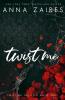 Twist Me