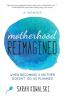Motherhood Reimagined