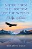 Notes from the Bottom of the World