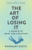 The Art of Losing It