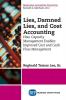 Lies Damned Lies and Cost Accounting