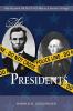 The Presidents: 2 (Detective Harry Lincoln Trilogy)