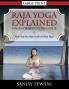 Raja Yoga Explained: Yoga for Beginners Guide