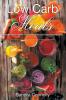 Low Carb Meals: How to Make Vitamin Rich Smoothies and Superfood Recipes