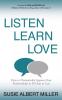 Listen Learn Love