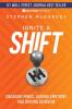 Ignite a Shift
