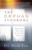 The Orphan Syndrome