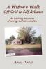 A Widow's Walk Off-Grid to Self-Reliance: An inspiring true story of Courage and Determination