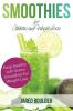 Smoothies for Athletes and Weight Loss