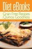 Diet eBooks: Grain Free Recipes and Quinoa Goodness