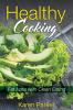Healthy Cooking: Fat Loss with Clean Eating