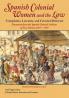 Spanish Colonial Women and the Law