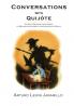Conversations With Quijote, A Poet'S Decades-Long Quest To Reconcile His Ideal Love Affair With Reality