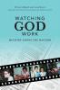 Watching God Work