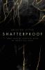Shatterproof