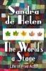 The World's A Stage: Life in Five Acts: 4 (Poetry for the New Millennium)