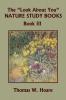 The Look About You Nature Study Books Book III (Yesterday's Classics)