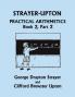 Strayer-Upton Practical Arithmetics BOOK 2 Part 2 (Yesterday's Classics)
