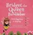 Bridget the Queen Bumblebee