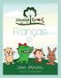 Language Sprout French Workbook: Level Two