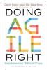 Doing Agile Right Transformation Without Chaos
