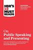 HBR's 10 Must Reads on Public Speaking and Presenting (with featured article How to Give a Killer Presentation By Chris Anderson)