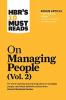 HBR's 10 Must Reads on Managing People Vol. 2 (with bonus article “The Feedback Fallacy” by Marcus Buckingham and Ashley Goodall)